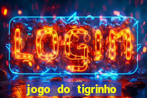 jogo do tigrinho em casa chinesa