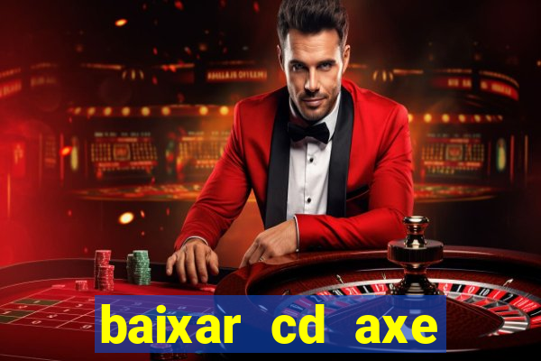 baixar cd axe bahia 2000 gratis