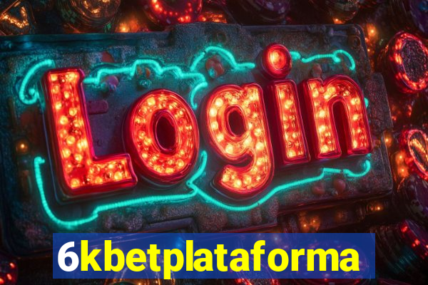 6kbetplataforma