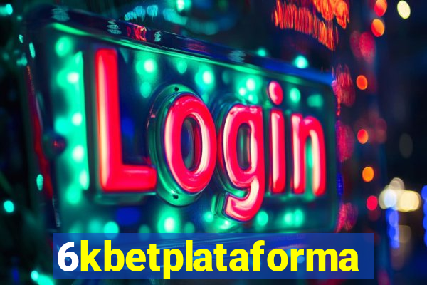 6kbetplataforma