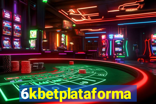 6kbetplataforma