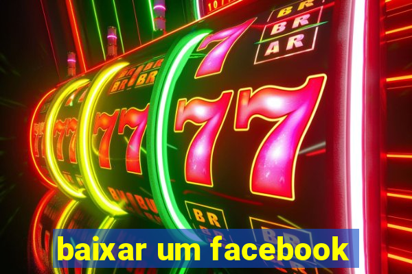 baixar um facebook