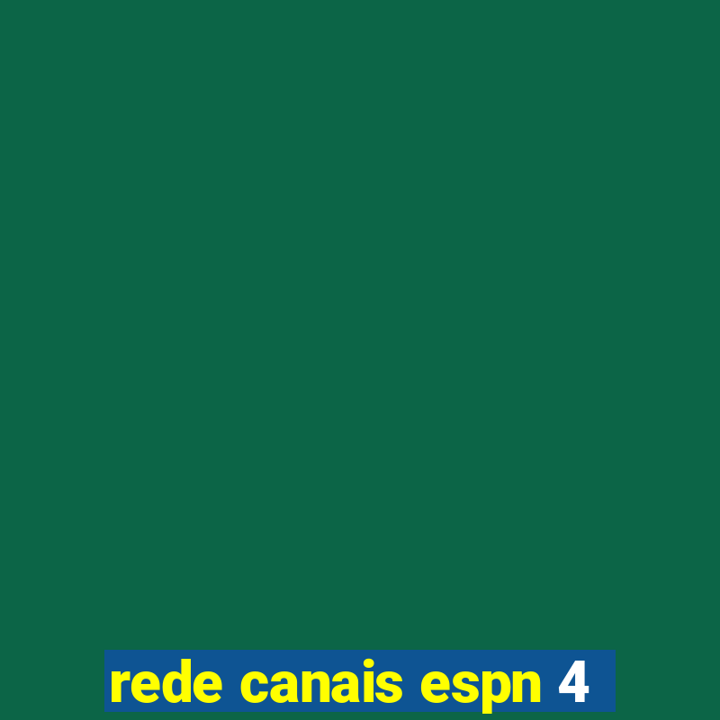 rede canais espn 4