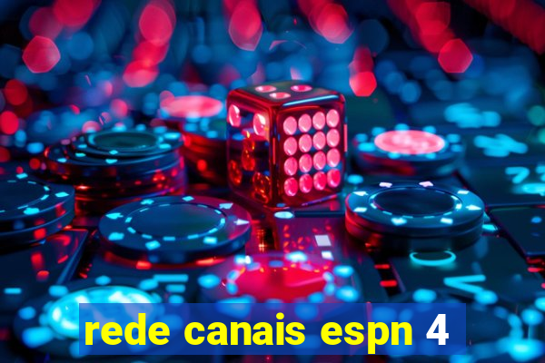 rede canais espn 4