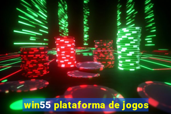 win55 plataforma de jogos