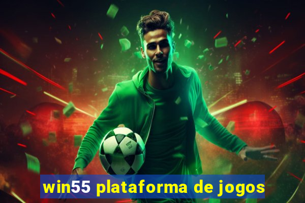 win55 plataforma de jogos