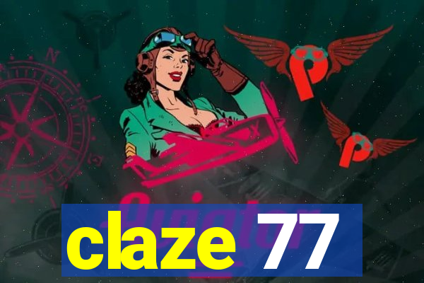 claze 77