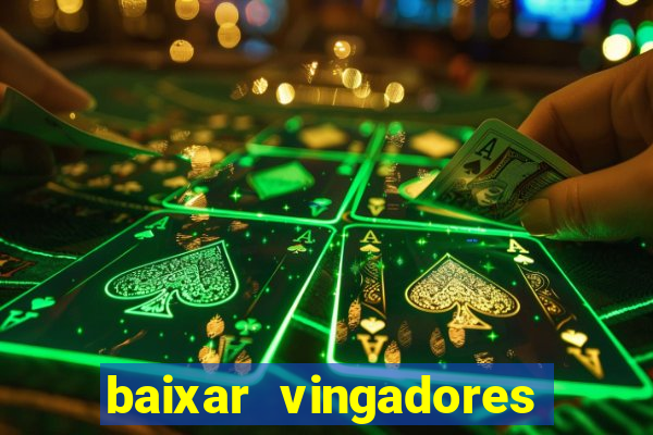 baixar vingadores guerra infinita google drive