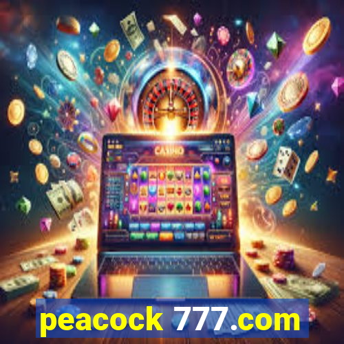 peacock 777.com