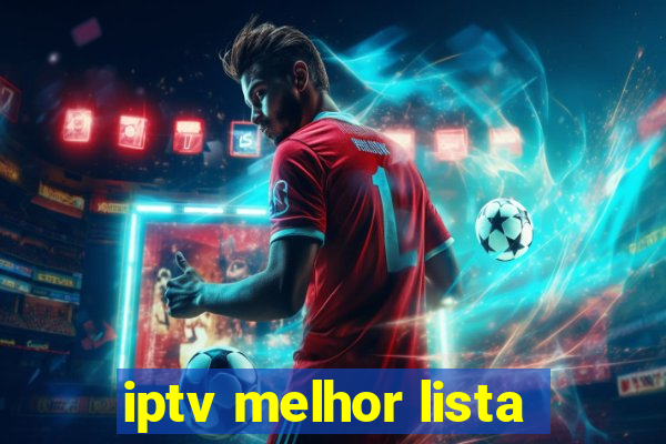 iptv melhor lista