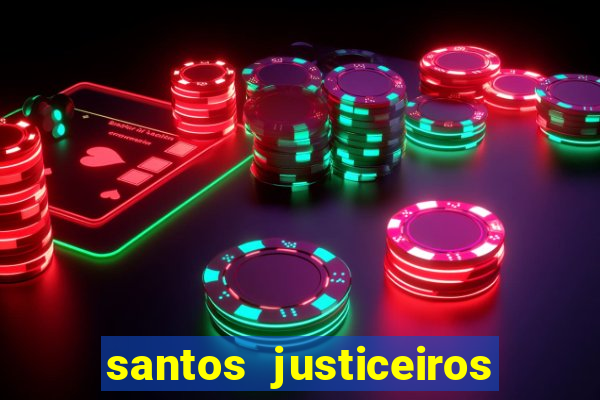 santos justiceiros 2 dublado torrent