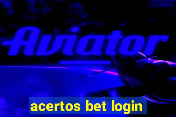 acertos bet login