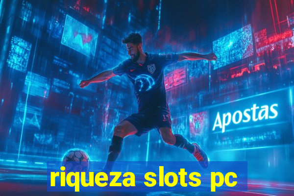 riqueza slots pc