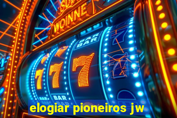 elogiar pioneiros jw