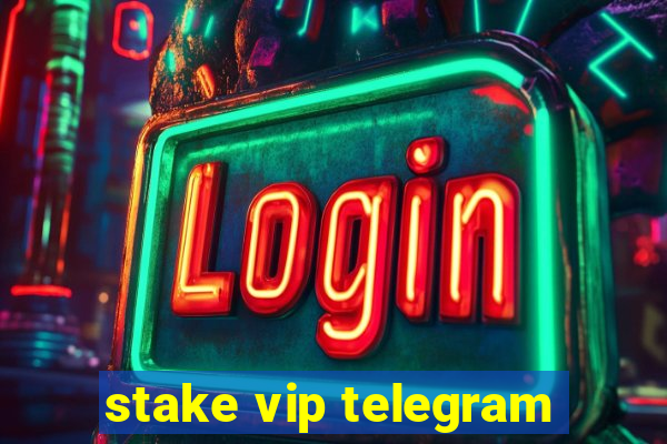 stake vip telegram