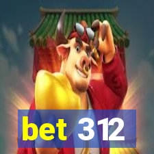 bet 312