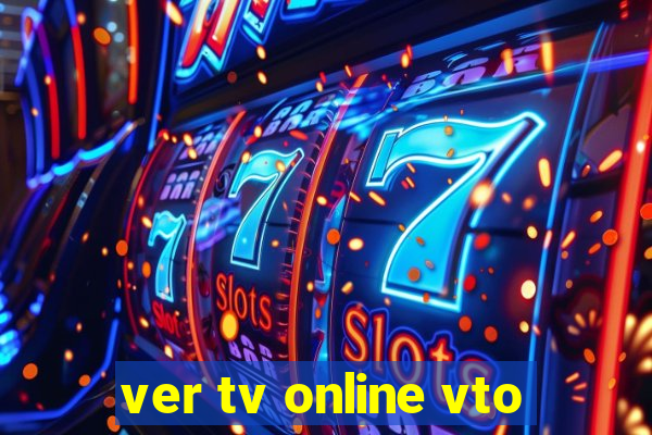 ver tv online vto