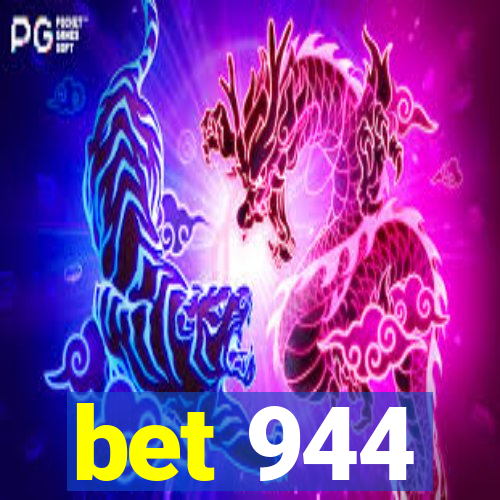 bet 944