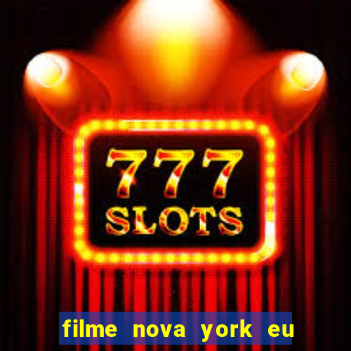 filme nova york eu te amo