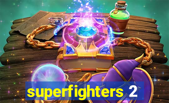 superfighters 2