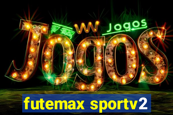 futemax sportv2