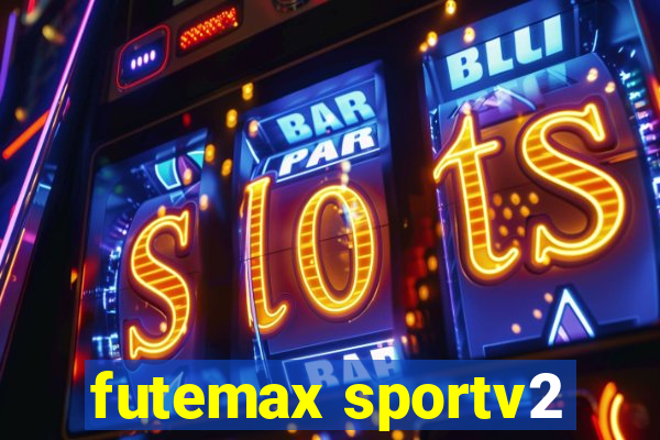 futemax sportv2