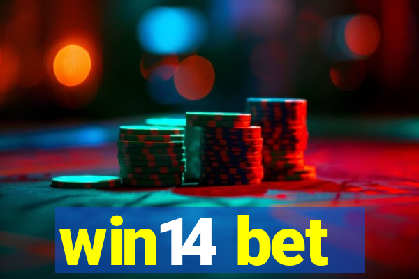 win14 bet