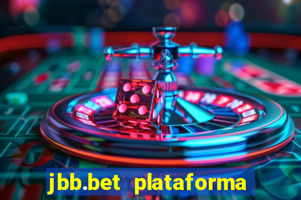 jbb.bet plataforma de jogos