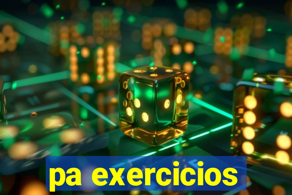 pa exercicios