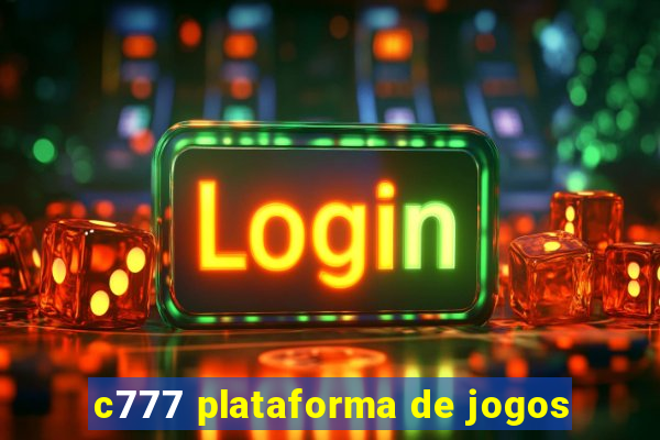 c777 plataforma de jogos