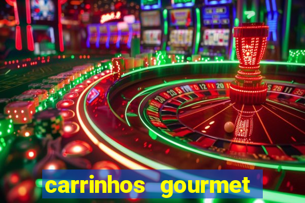 carrinhos gourmet para festas