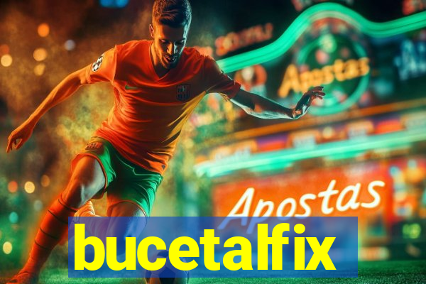 bucetalfix