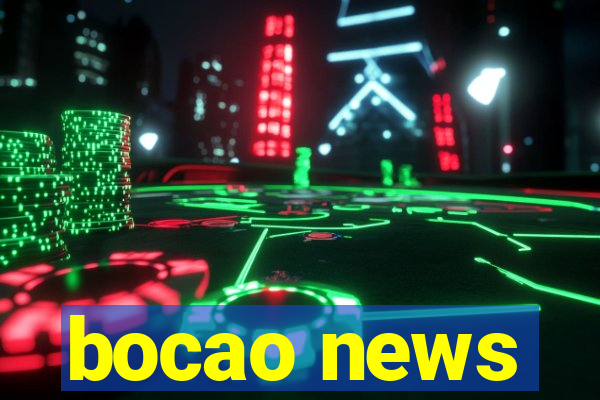 bocao news