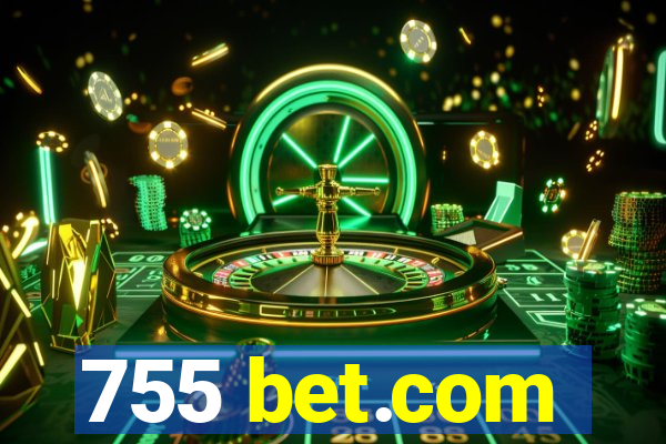 755 bet.com