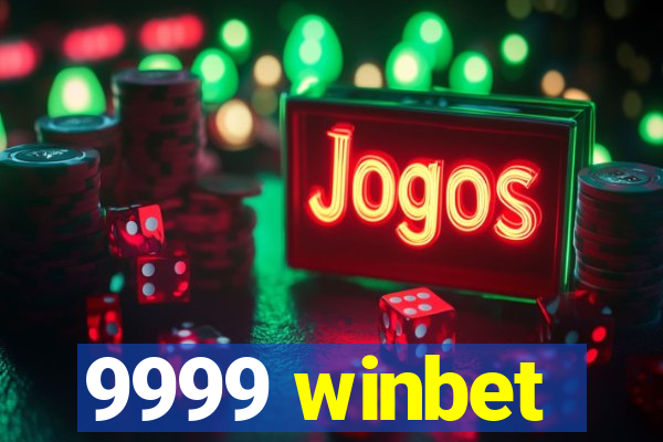 9999 winbet