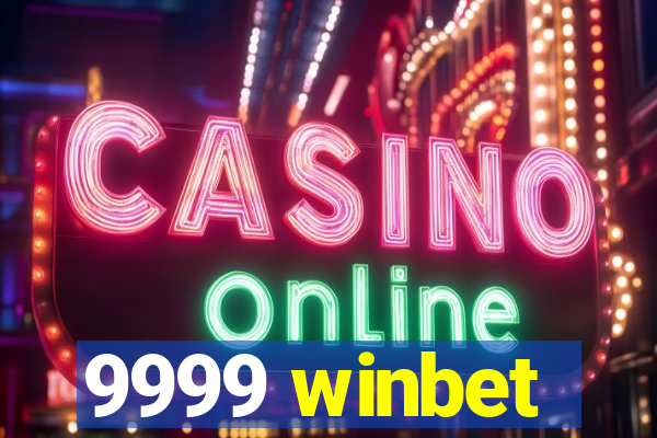 9999 winbet