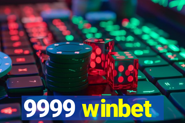 9999 winbet