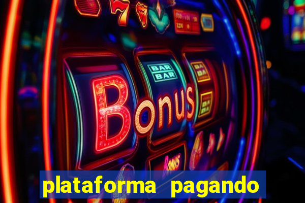 plataforma pagando no cadastro saque free