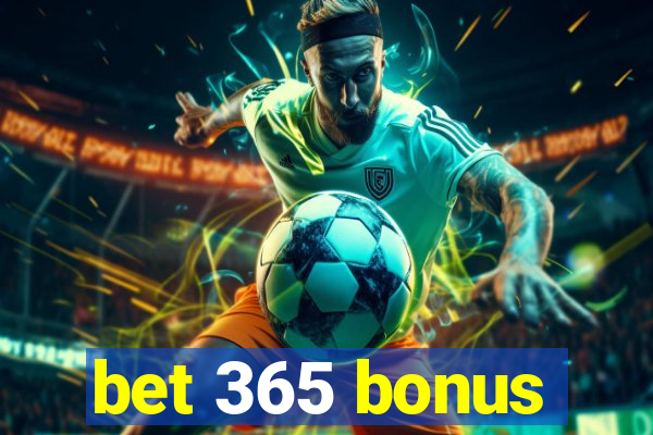 bet 365 bonus