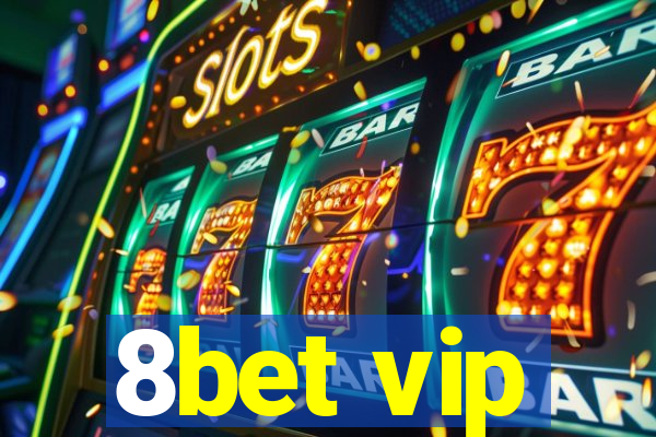 8bet vip