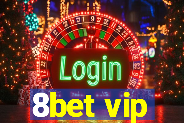 8bet vip