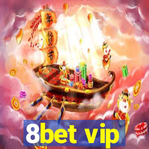 8bet vip