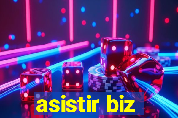 asistir biz