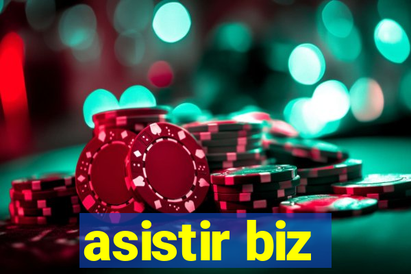 asistir biz