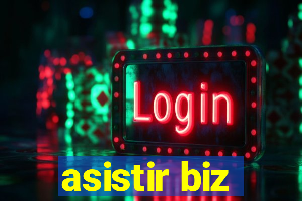 asistir biz