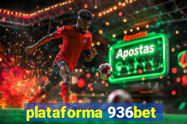 plataforma 936bet