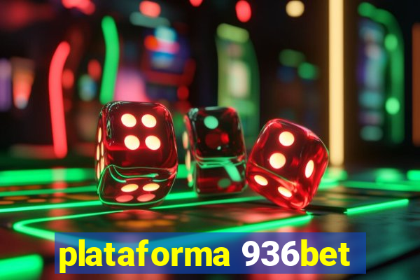 plataforma 936bet