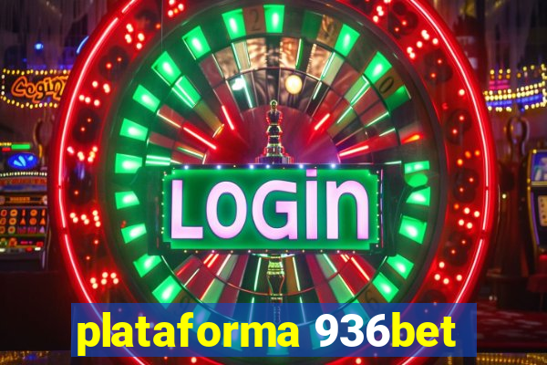 plataforma 936bet