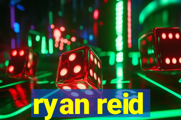 ryan reid