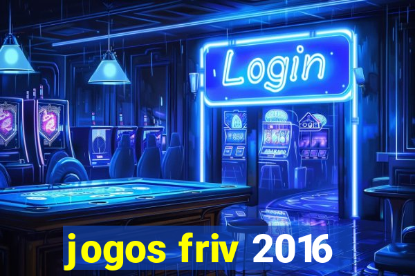 jogos friv 2016